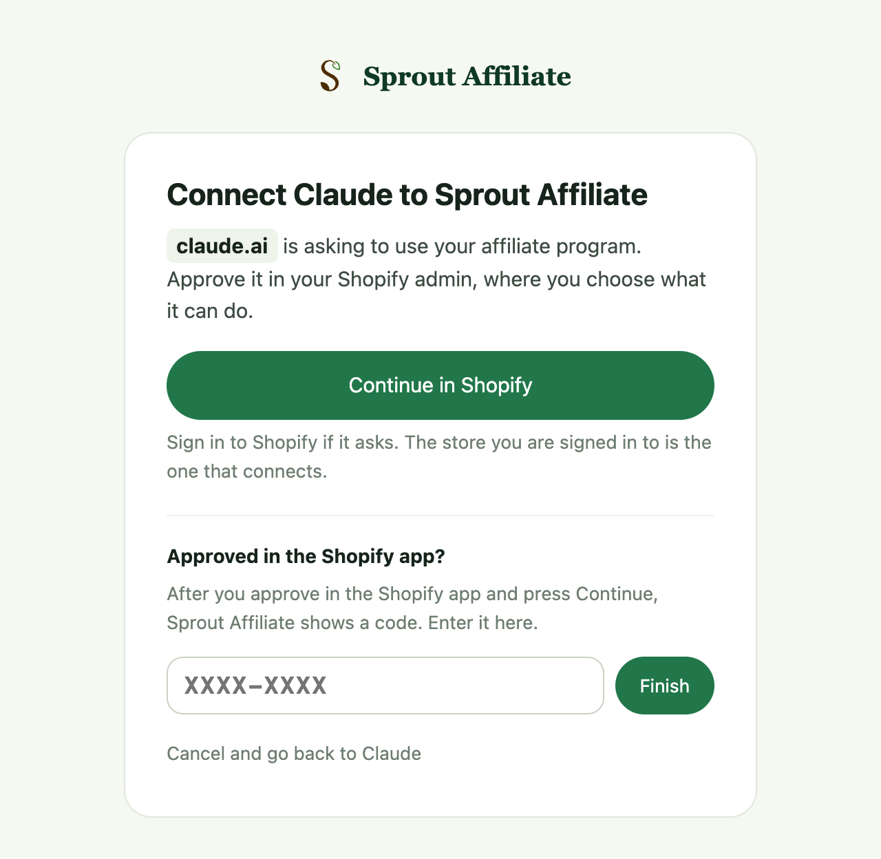 A Sprout Affiliate page reading Connect Claude to Sprout Affiliate, with a Continue in Shopify button and a box for a code